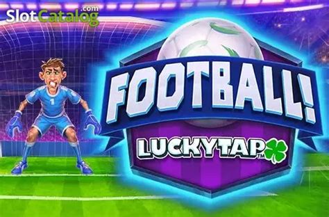 lucky tap games|Football LuckyTap Slot .